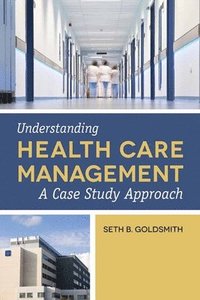 bokomslag Understanding Health Care Management
