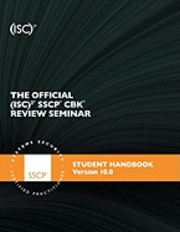 bokomslag The Official (ISC)2 SSCP Review Seminar Student Manual v10