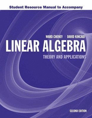 bokomslag Student Resource Manual To Accompany Linear Algebra: Theory And Application