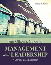 bokomslag Fire Officers Guide to Management and Leadership: A Scenario-Based Approach