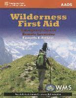 Wilderness First Aid: Emergency Care In Remote Locations