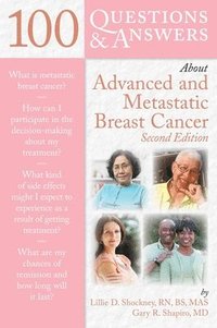 bokomslag 100 Questions  &  Answers About Advanced  &  Metastatic Breast Cancer