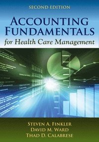 bokomslag Accounting Fundamentals For Health Care Management