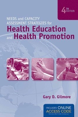 Needs and Capacity Assessment Strategies for Health Education and Health Promotion 1