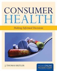 bokomslag Consumer Health: Making Informed Decisions: Making Informed Decisions [With Access Code]