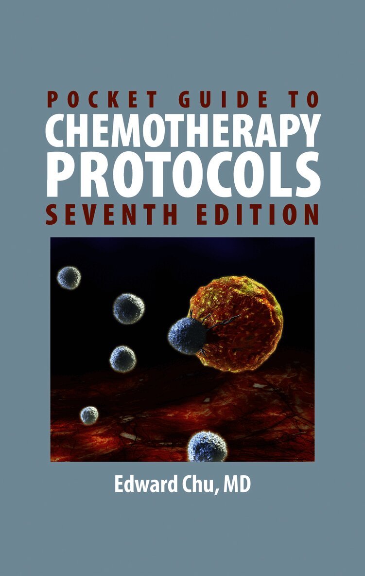 Edward Chu - Pocket Guide to Chemotherapy Protocols, Häftad