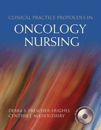 bokomslag Clinical Practice Protocols in Oncology Nursing