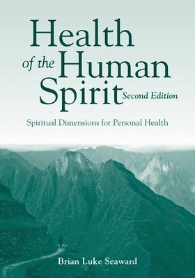 bokomslag Health of the Human Spirit: Spiritual Dimensions for Personal Health