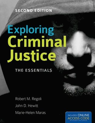Exploring Criminal Justice: The Essentials