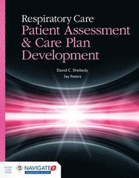 bokomslag Respiratory Care: Patient Assessment And Care Plan Development