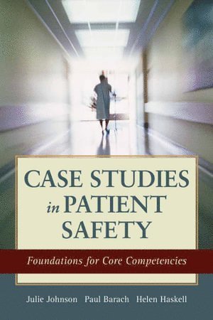 Case Studies in Patient Safety 1