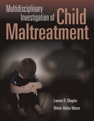 bokomslag Multidisciplinary Investigation Of Child Maltreatment