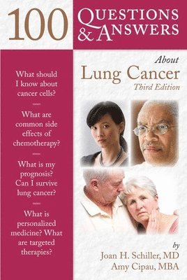 Joan H. Schiller, Amy Cipau - 100 Questions & Answers about Lung Cancer, Häftad