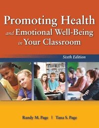 bokomslag Promoting Health And Emotional Well-Being In Your Classroom