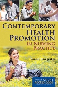 bokomslag Contemporary Health Promotion In Nursing Practice