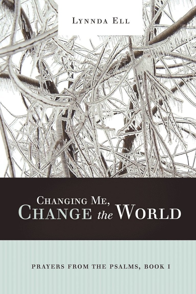 Changing Me, Change the World 1