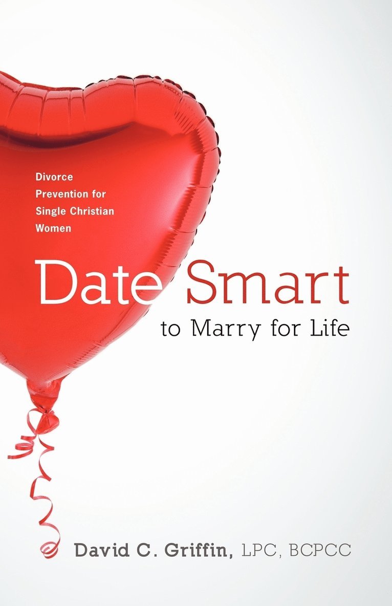 Date Smart to Marry for Life 1