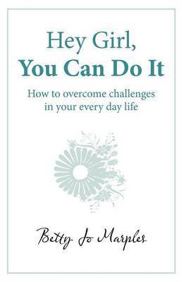 bokomslag Hey Girl, You Can Do It