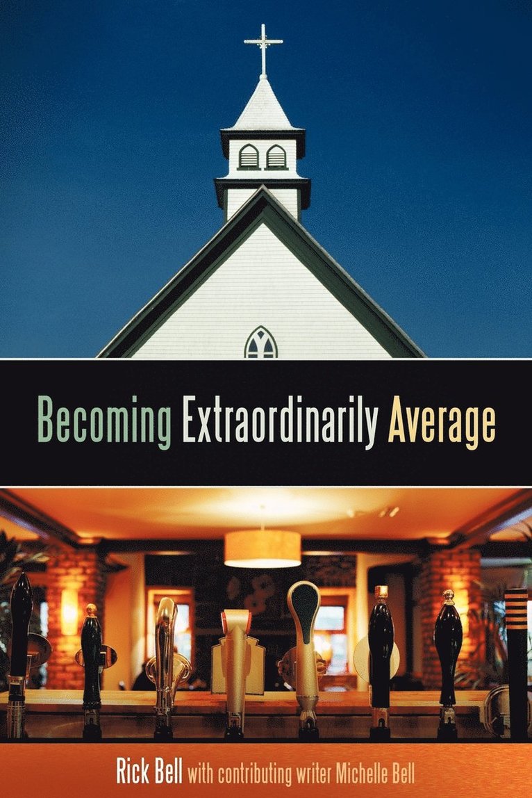 Bell Rick Bell, Rick Bell - Becoming Extraordinarily Average, Häftad