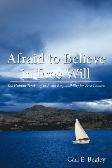 bokomslag Afraid to Believe in Free Will