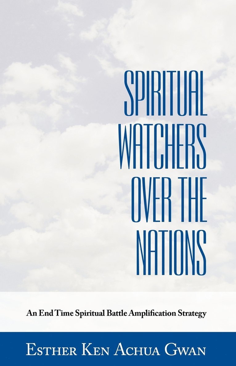 Spiritual Watchers Over the Nations 1