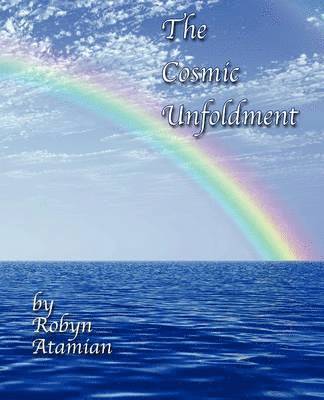 The Cosmic Unfoldment 1