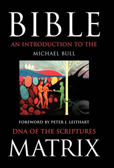 Michael Bull - Bible Matrix, Inbunden