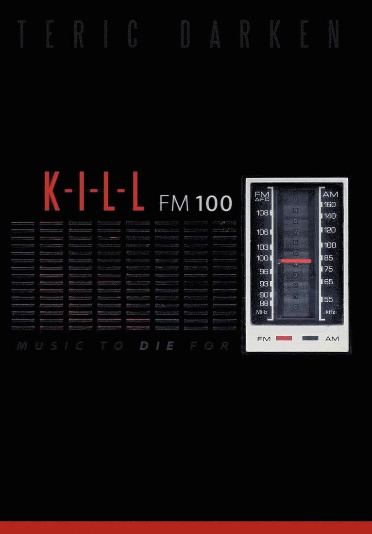 K - I - L - L Fm 100 1