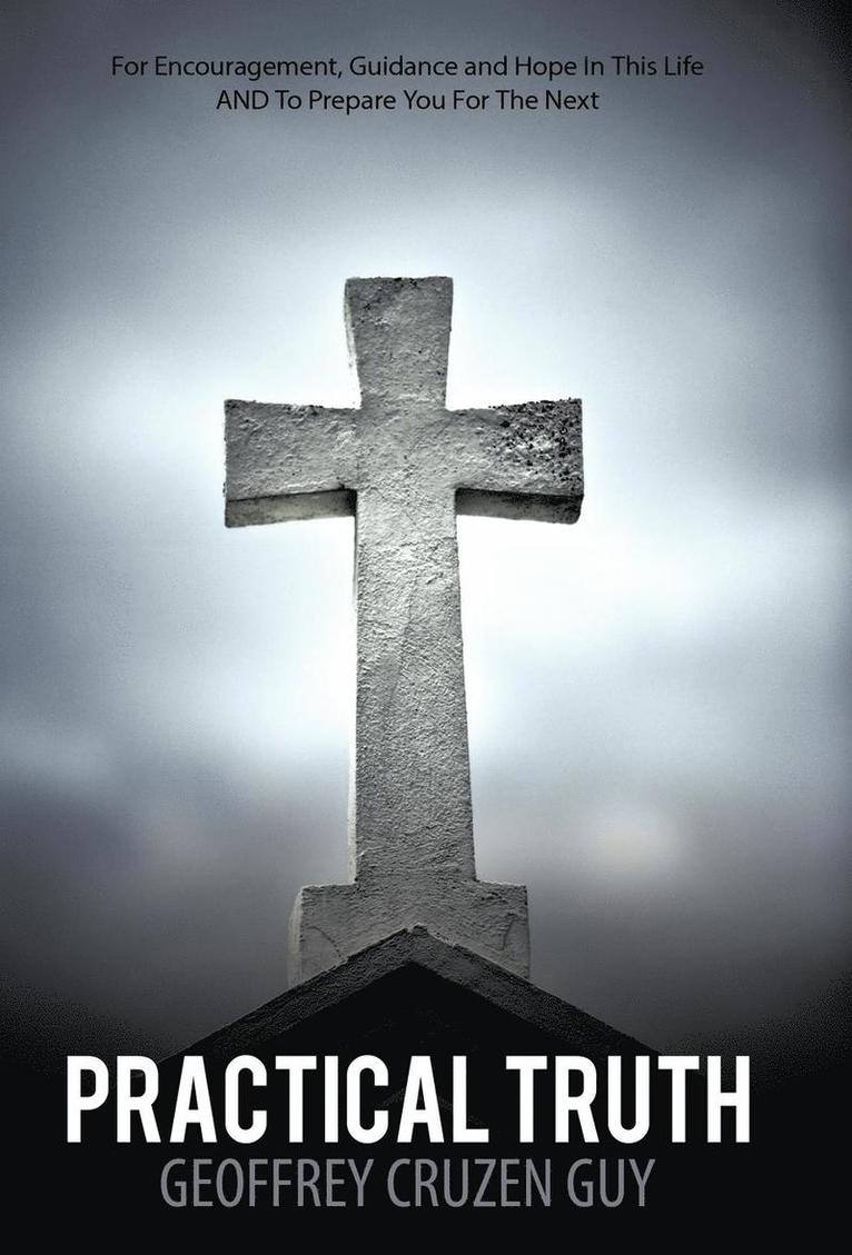 Geoffrey Cruzen Guy - Practical Truth, Inbunden