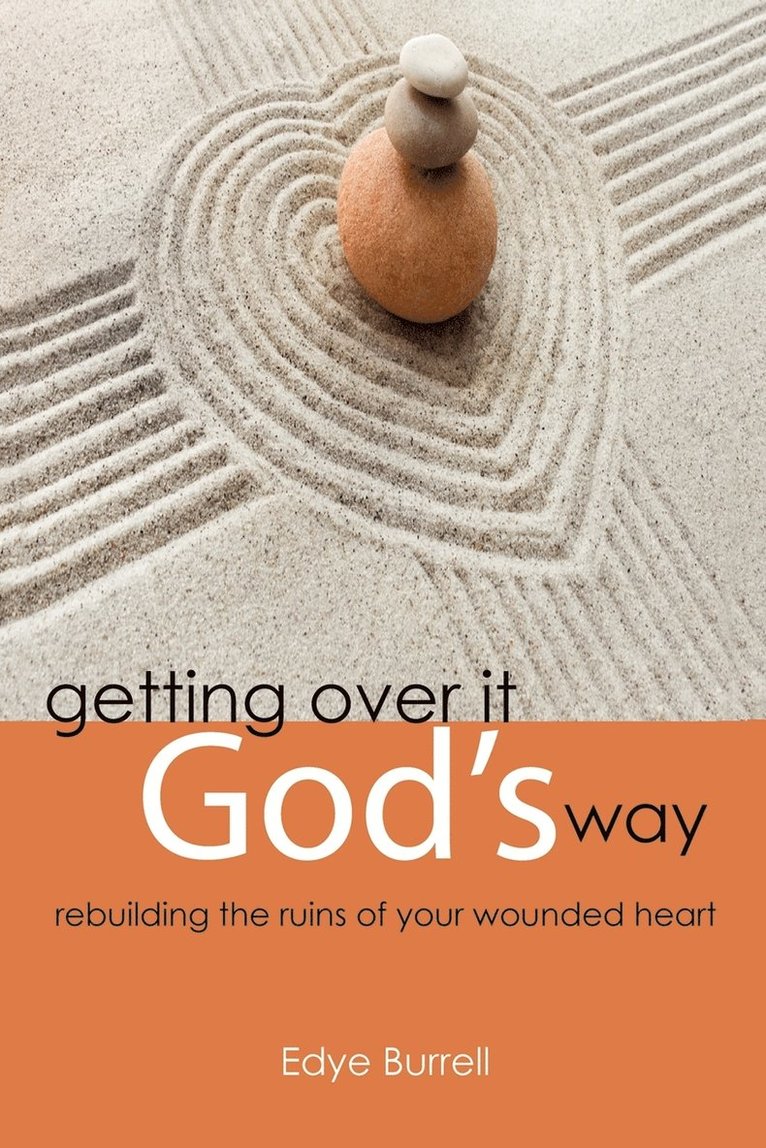 Getting Over it God's Way 1