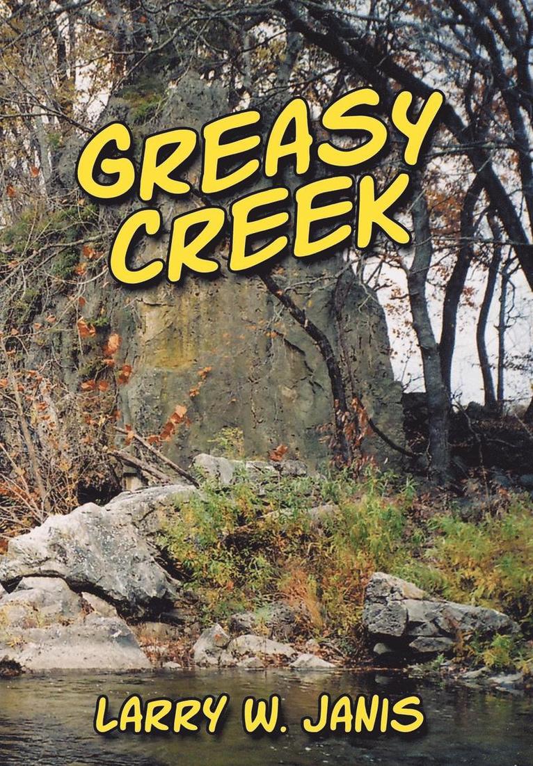Larry W Janis, Larry W. Janis - Greasy Creek, Inbunden