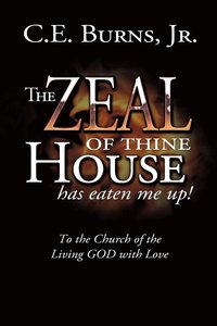 bokomslag Zeal of Thine House Has Eaten Me Up!