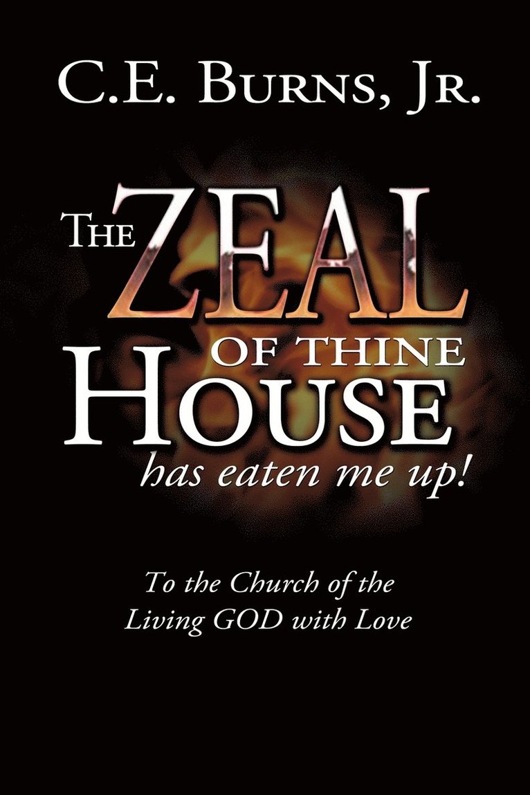 Zeal of Thine House Has Eaten Me Up! 1
