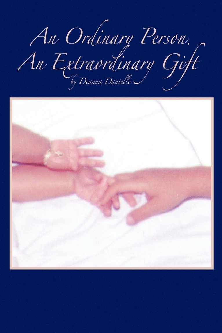 An Ordinary Person, An Extraordinary Gift 1