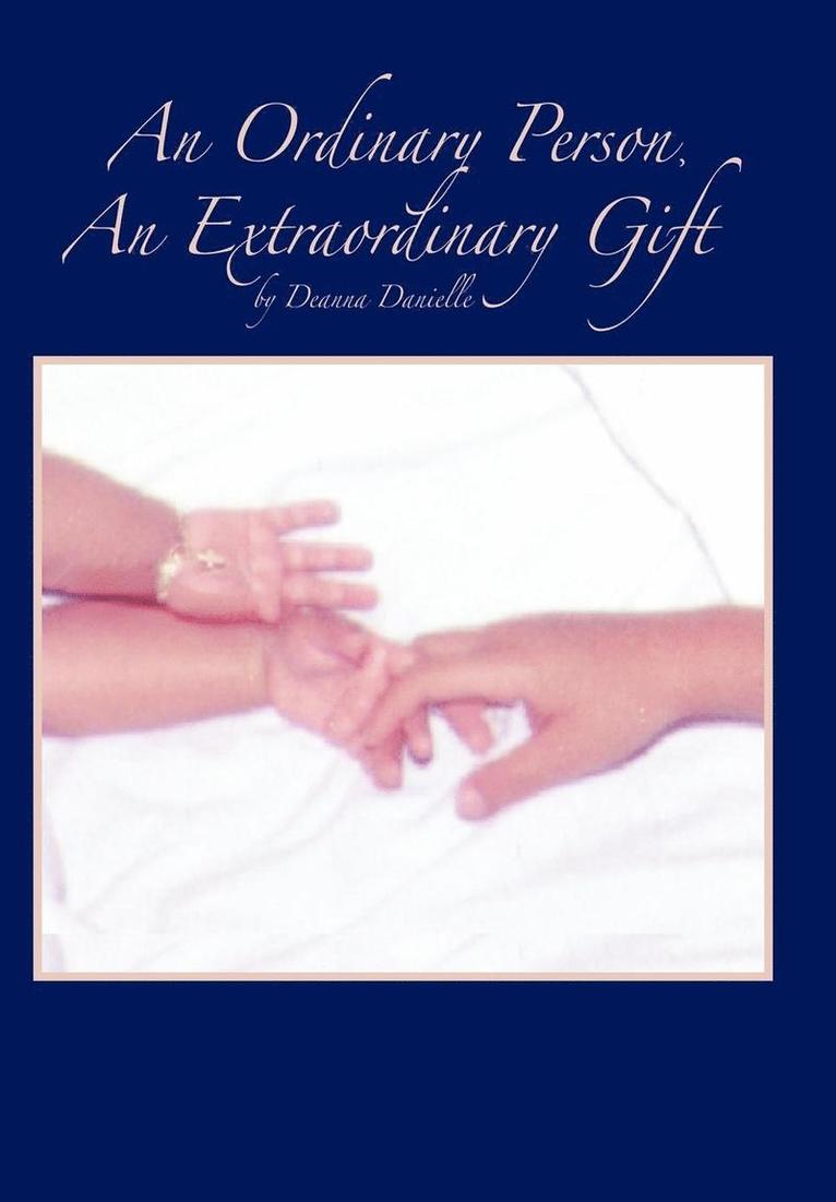 An Ordinary Person, An Extraordinary Gift 1