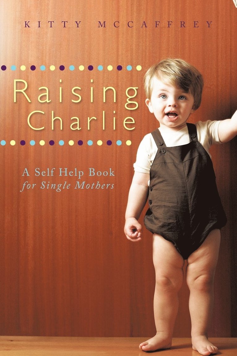 Raising Charlie 1