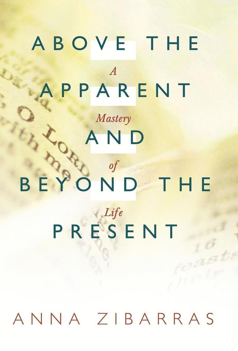 Above the Apparent and Beyond the Present 1