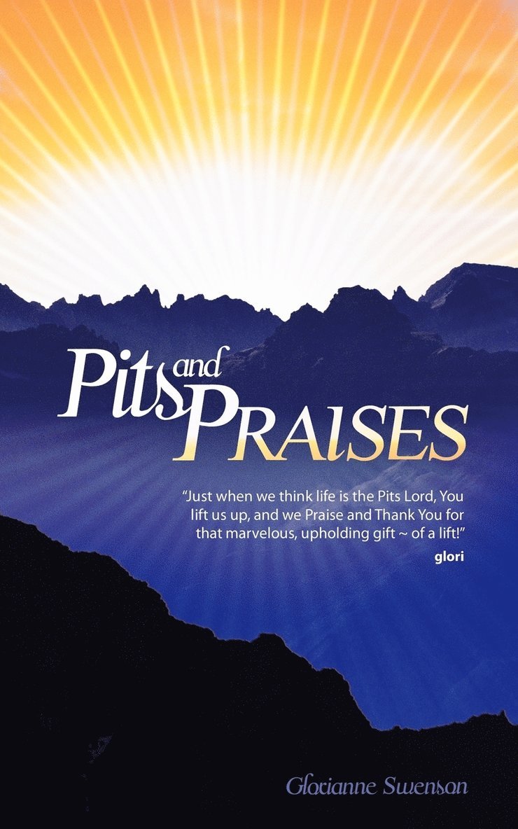 Pits and Praises 1