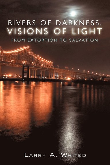 bokomslag Rivers of Darkness, Visions of Light