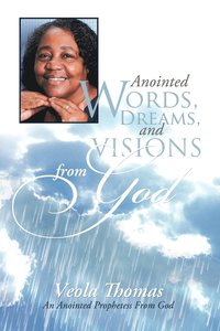 bokomslag Anointed Words, Dreams, And Visions From God