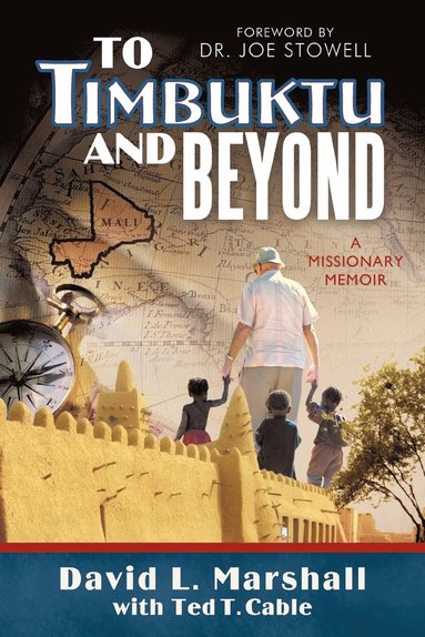 bokomslag To Timbuktu and Beyond