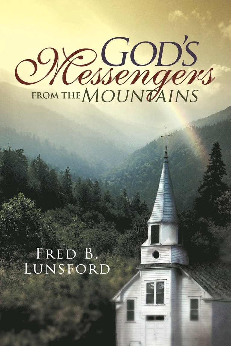 God's Messengers From the Mountains 1