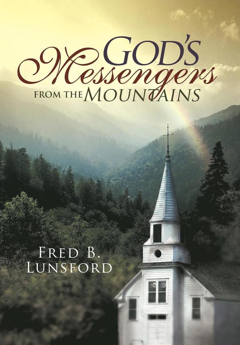 God's Messengers From the Mountains 1