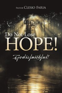 bokomslag Do Not Lose Hope!