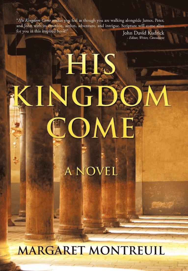 Margaret Montreuil - His Kingdom Come, Inbunden