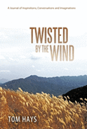 Twisted by the Wind 1