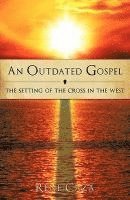 bokomslag An Outdated Gospel