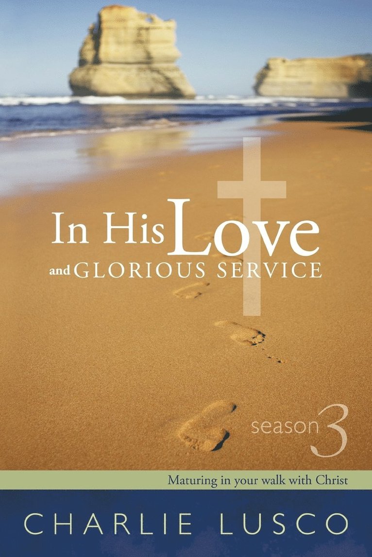 In His Love and Glorious Service 1