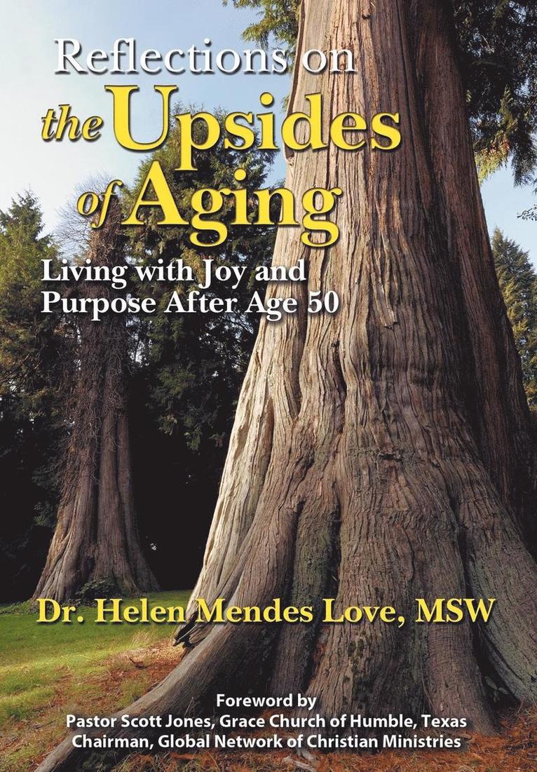 Reflections on the Upsides of Aging 1