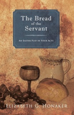bokomslag Bread of the Servant
